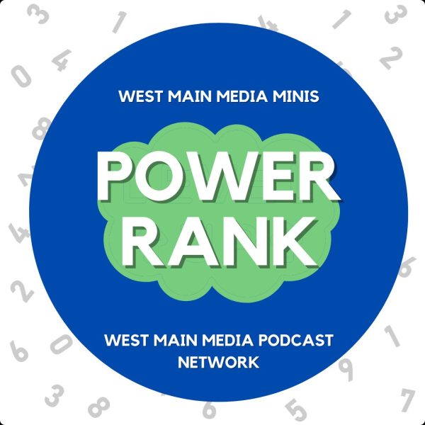 Power Rank is a West Main Media Mini. These short episodes feature co-hosts who compare notes on the top or bottom 5 of a particular subject.